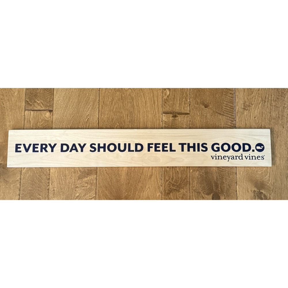 Vineyard Vines Every Day Should Feel This Good Wood Wall Sign 36" Coastal Decor